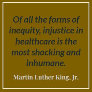 Quote by Dr. King, injustice in healthcare is shocking and inhumane.